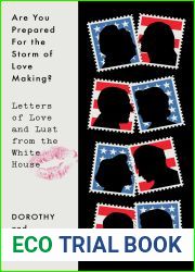 Are You Prepared for the Storm of Lovemaking?: Letters of Love and Lust from the White House