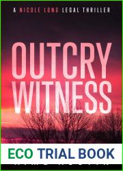 Outcry Witness (The Nicole Long Legal Thriller Series #0.5)