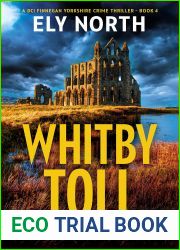Whitby Toll: The Bell Rings… but For Whom? (DCI Finnegan Yorkshire Crime #4)
