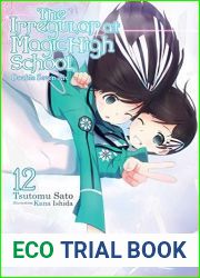 The Irregular at Magic High School, Vol. 12 (light novel): Double Seven Arc