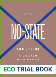 The No-State Solution: A Jewish Manifesto