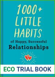 1000+ Little Habits of Happy, Successful Relationships
