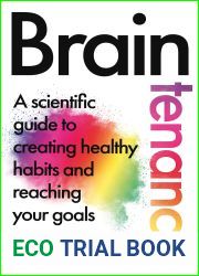 Braintenance: A scientific guide to creating healthy habits and reaching your goals