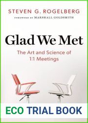 Glad We Met: The Art and Science of 1:1 Meetings
