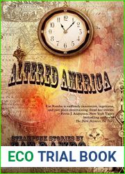 Altered America: Steampunk Stories