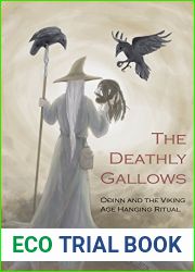 The Deathly Gallows: Odinn and the Viking Age Hanging Ritual