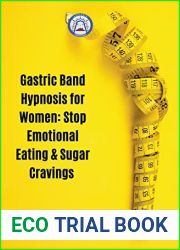 Gastric Band Hypnosis for Women: Stop Emotional Eating and Sugar Cravings