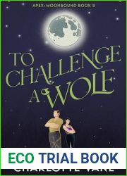 To Challenge a Wolf (Apex: Moonbound, #5)