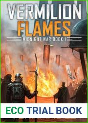 Vermilion Flames: Midnight War: Book I