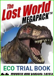 The Lost World MEGAPACK(R): 22 Modern and Classic Tales