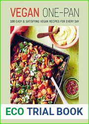 Vegan One-pan: 70 easy and satisfying vegan recipes for every day