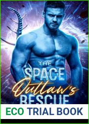 The Space Outlaw|s Rescue: A SciFi Alien Romance