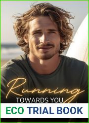 Running Towards You: A best friend|s brother second chance romance