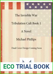 The Invisible War: Tribulation Cult: A Novel (1)
