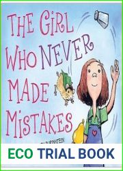 The Girl Who Never Made Mistakes: A Growth Mindset Book for Kids to Promote Self Esteem