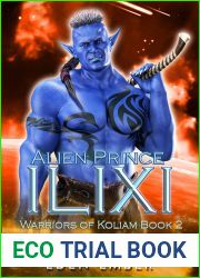 Alien Prince Ilixi (Warriors of Koliam #2)