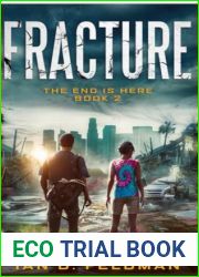 Fracture: An Apocalyptic Thriller (The End Is Here Book 2)