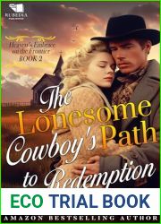 The Lonesome Cowboy|s Path to Redemption: A Christian Historical Romance Book (Heaven|s Embrace on the Frontier 2)