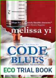 Code Blues: When Medicine Becomes Murder (Hope Sze medical mystery Book 1)