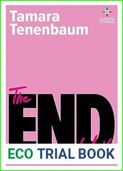 The End of Love: Sex and Desire in the Twenty-First Century