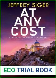At Any Cost (A Chief Inspector Andreas Kaldis Mystery, 13)