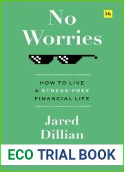No Worries: How to live a stress-free financial life