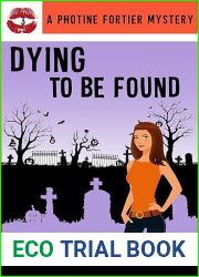 Dying to be Found (A Photine Fortier Mystery, #3)
