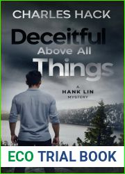 Deceitful Above All Things (Hank Lin Mystery #1)