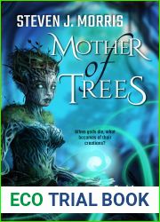 Mother of Trees (Thaumatropic Roots, #1)