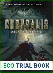 Chrysalis 5: Enemy A(n)t the Gates: A LitRPG Adventure
