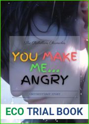 You Make Me…Angry: The Rebellion Chronicles - Book Two