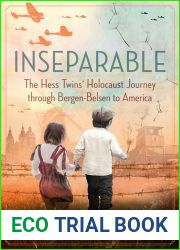 Inseparable: The Hess Twins| Holocaust Journey through Bergen-Belsen to America