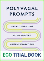 Polyvagal Prompts: Finding Connection and Joy through Guided Explorations