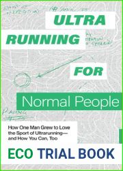 Ultrarunning for Normal People: Life Lessons Learned On and Off the Trail