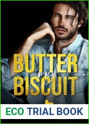 Butter My Biscuit (Valentine Texas, #3)