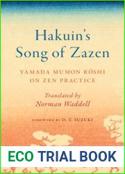 Hakuin|s Song of Zazen: Yamada Mumon Roshi on Zen Practice