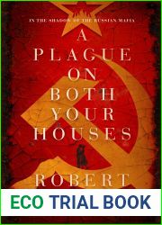 A Plague on Both Your Houses: A Novel in the Shadow of the Russian Mafia