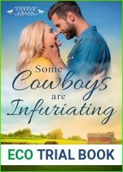 Some Cowboys are Infuriating (Keagans of Copper Creek Book 3)