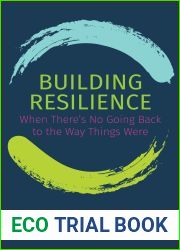 Building Resilience: When There|s No Going Back to the Way Things Were