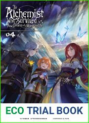 The Alchemist Who Survived Now Dreams of a Quiet City Life, Vol. 4 (light novel)