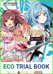 The Asterisk War, Vol. 8 (light novel): Idol Showdown (The Asterisk War, 8)
