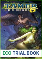 Tamer: King of Dinosaurs 6 (Tamer: King of Dinosaurs, #6)