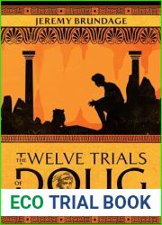 The Twelve Trials of Doug (Not Quite Legendary Book 1)