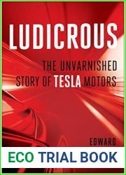 Ludicrous: The Unvarnished Story of Tesla Motors