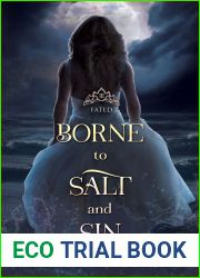 Borne to Salt and Sin: Fated (Beyond the God Sea, #3)