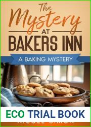 The Mystery at Bakers Inn: A Baking Mystery