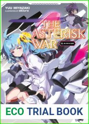 The Asterisk War, Vol. 13 (light novel): The Steps of Glory