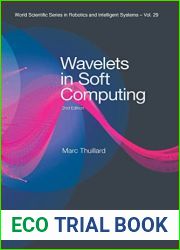 Wavelets in Soft Computing (Second Edition) (World Scientific Series in Robotics and Intelligent Systems, 29)