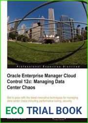 Oracle Enterprise Manager Cloud Control 12c: Managing Data Center Chaos