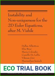 Instability and Non-uniqueness for the 2D Euler Equations, after M. Vishik: (AMS-219) (Annals of Mathematics Studies)